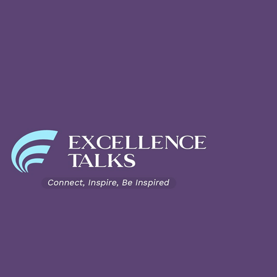 Excellence Talks: Connect Inspire Be Inspired
